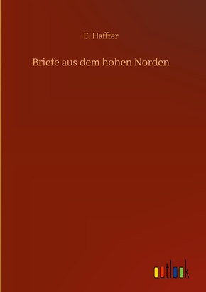 Briefe aus dem hohen Norden