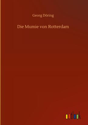 Die Mumie von Rotterdam