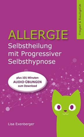 Allergie - Selbstheilung mit Progressiver Selbsthypnose (eBook, ePUB)