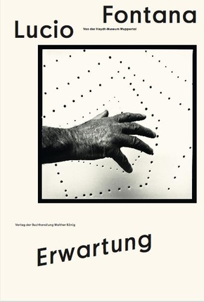 Lucio Fontana. Erwartung