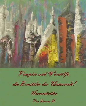 Vampire und Werwölfe, die Ermittler der Unterwelt! (eBook, ePUB)