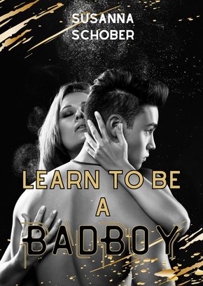 Learn to be a Bad Boy (eBook, ePUB)