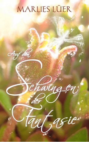 Auf den Schwingen der Fantasie (eBook, ePUB)