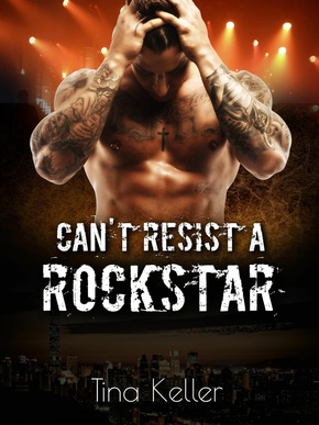 Can't resist a Rockstar (eBook, ePUB)