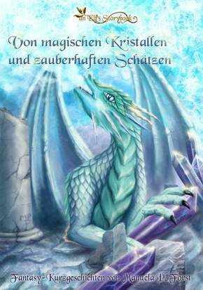 Von magischen Kristallen und zauberhaften Schätzen (eBook, ePUB)