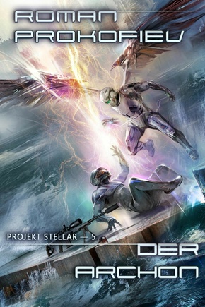 Der Archon (Projekt Stellar Buch 5): LitRPG-Serie (eBook, ePUB)