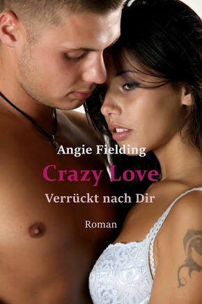 Crazy Love. Verrückt nach Dir (eBook, ePUB)