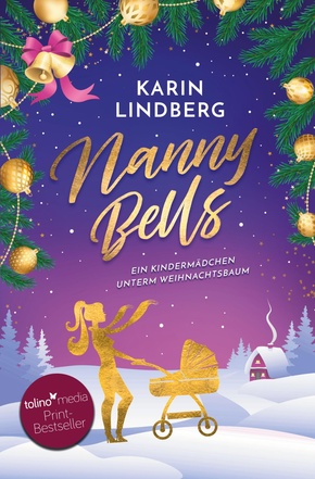 Nanny Bells - Ein Kindermädchen unterm Weihnachtsbaum