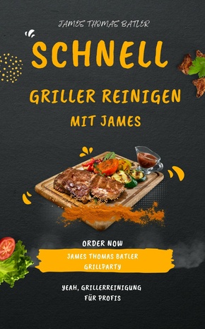 JAMES SCHNELLE GRILLER REINIGUNG FÜR ECHTE MÄNNER (eBook, ePUB)