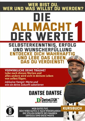 Die Allmacht der Werte 1: Selbsterkenntnis, Erfolg und Wunscherfüllung (eBook, ePUB)