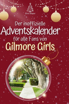 Der inoffizielle Adventskalender für alle Fans von Gilmore Girls