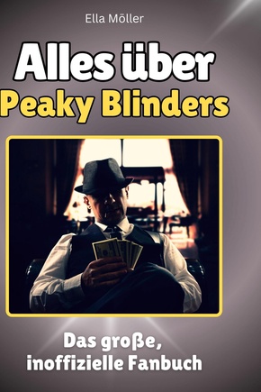 Alles über<br> Peaky Blinders