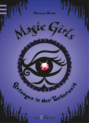 Magic Girls - Gefangen in der Unterwelt (eBook, ePUB)