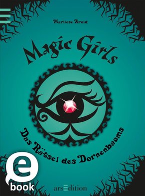 Magic Girls - Das Rätsel des Dornenbaums (eBook, ePUB)
