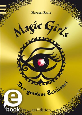 Magic Girls - Der goldene Schlüssel (eBook, ePUB)