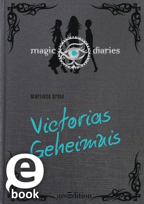 Magic Diaries. Victorias Geheimnis (eBook, ePUB)