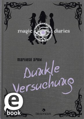Magic Diaries - Dunkle Versuchung (eBook, ePUB)
