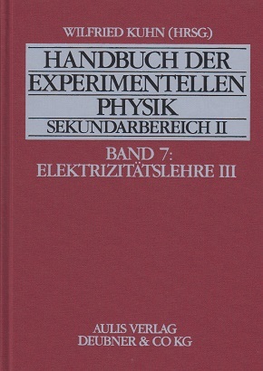 Handbuch der experimentellen Physik Sekundarbereich II: Elektrizitätslehre; Bd.7 - Tl.III