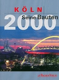 Köln, seine Bauten 2000