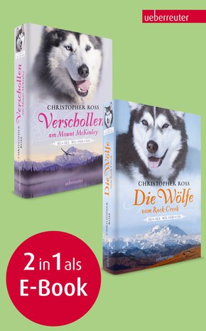 Verschollen am Mount McKinley / Die Wölfe vom Rock Creek (eBook, ePUB)