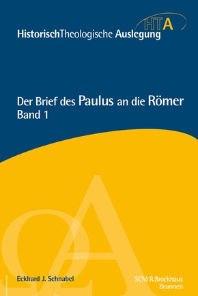 HistorischTheologische Auslegung (HTA), Neues Testament: Der Brief des Paulus an die Römer, Kapitel 1-5