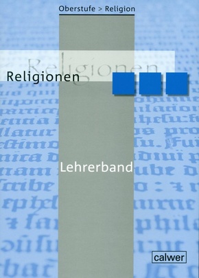 Oberstufe Religion. Religionen. Lehrerband