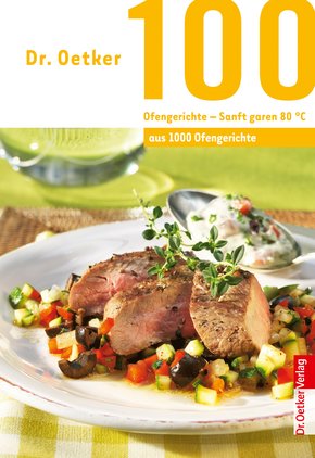 100 Ofengerichte - Sanft Garen 80 ° (eBook, ePUB)