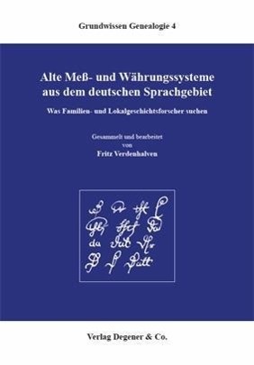 Alte Mess- und Währungssysteme aus dem deutschen Sprachgebiet