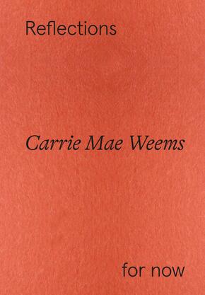 Carrie Mae Weems - Winner of the Hasselblad Award 2023: Reflections for now