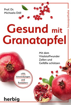 Gesund mit Granatapfel (eBook, ePUB)