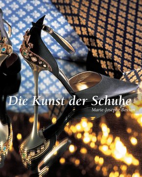 Die Kunst der Schuhe (eBook, ePUB)
