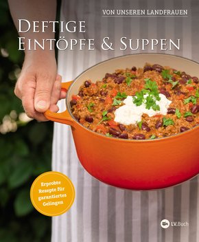 Deftige Eintöpfe und Suppen von unseren Landfrauen (eBook, ePUB)