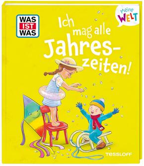 WAS IST WAS Meine Welt Band 21 Ich mag alle Jahreszeiten!