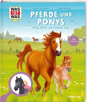 WAS IST WAS Kids Pferde und Ponys. Wild, stark und einfach toll!