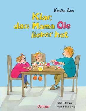Klar, dass Mama Ole lieber hat / Klar, dass Mama Anna lieber hat