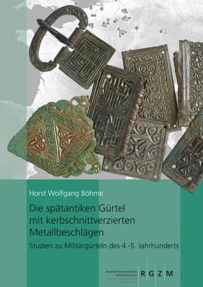 Die spätantiken Gürtel mit kerbschnittverzierten Metallbeschlägen.