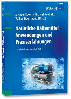 Natürliche Kältemittel - Anwendungen und Praxiserfahrungen
