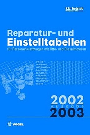 Reparatur- und Einstelltabellen, Ausgabe 2002/2003