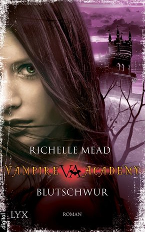 Vampire Academy - Blutschwur (eBook, ePUB)
