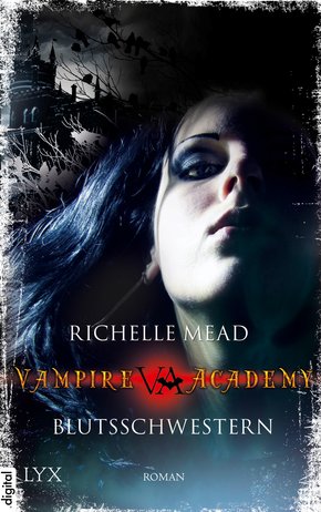 Vampire Academy - Blutsschwestern (eBook, ePUB)