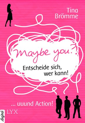 Maybe You? Entscheide sich, wer kann! ... und Action! (eBook, ePUB)