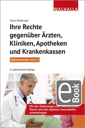 Ihre Rechte gegenüber Ärzten, Kliniken, Apotheken und Krankenkassen (eBook, PDF)
