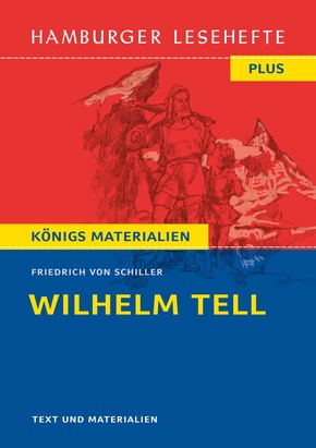 Wilhelm Tell. Hamburger Leseheft plus Königs Materialien