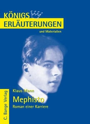 Mephisto. Roman einer Karriere von Klaus Mann. Textanalyse und Interpretation. (eBook, PDF)