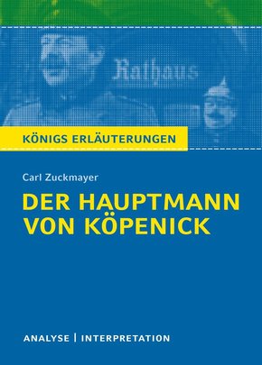 Der Hauptmann von Köpenick von Carl Zuckmayer. Textanalyse und Interpretation mit ausführlicher Inhaltsangabe und Abituraufgaben mit Lösungen. (eBook, PDF)