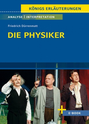 Die Physiker von Friedrich Dürrenmatt (eBook, PDF)