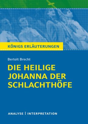 Die heilige Johanna der Schlachthöfe. Königs Erläuterungen. (eBook, ePUB)