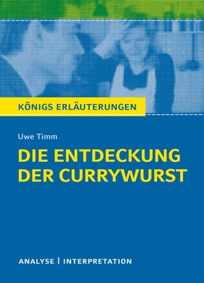 Die Entdeckung der Currywurst. Königs Erläuterungen. (eBook, ePUB)