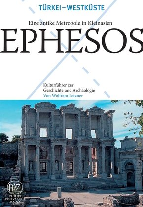 Ephesos - Eine antike Metropole in Kleinasien (eBook, PDF)