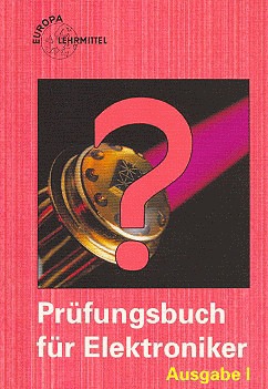 Prüfungsbuch für Elektroniker